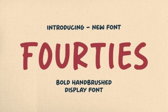 Fourties: A Bold Hand-Brushed Display Font for Campaigns