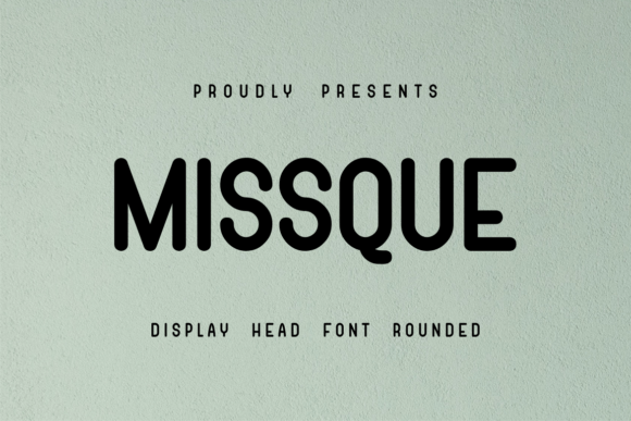Missque Font: A Soft Bold Display Typeface for Impactful Creatives