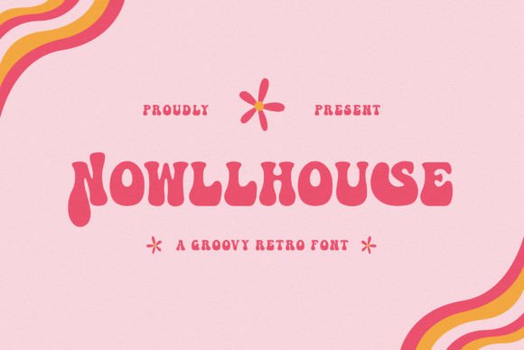 Nowllhouse: A Groovy Retro Font for Playful Publishing
