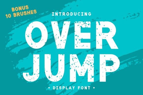 Over Jump Font: The Grunge Display Typeface for Unpolished Campaigns