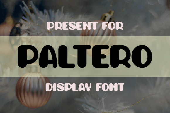Paltero: A Cheerful Display Font for Editorials